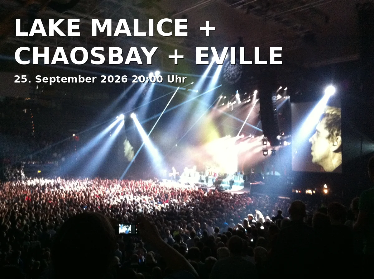 Event: LAKE MALICE + CHAOSBAY + EVILLE in Backstage Club, Reitknechtstraße 6, 80639 München on 25. September 2026