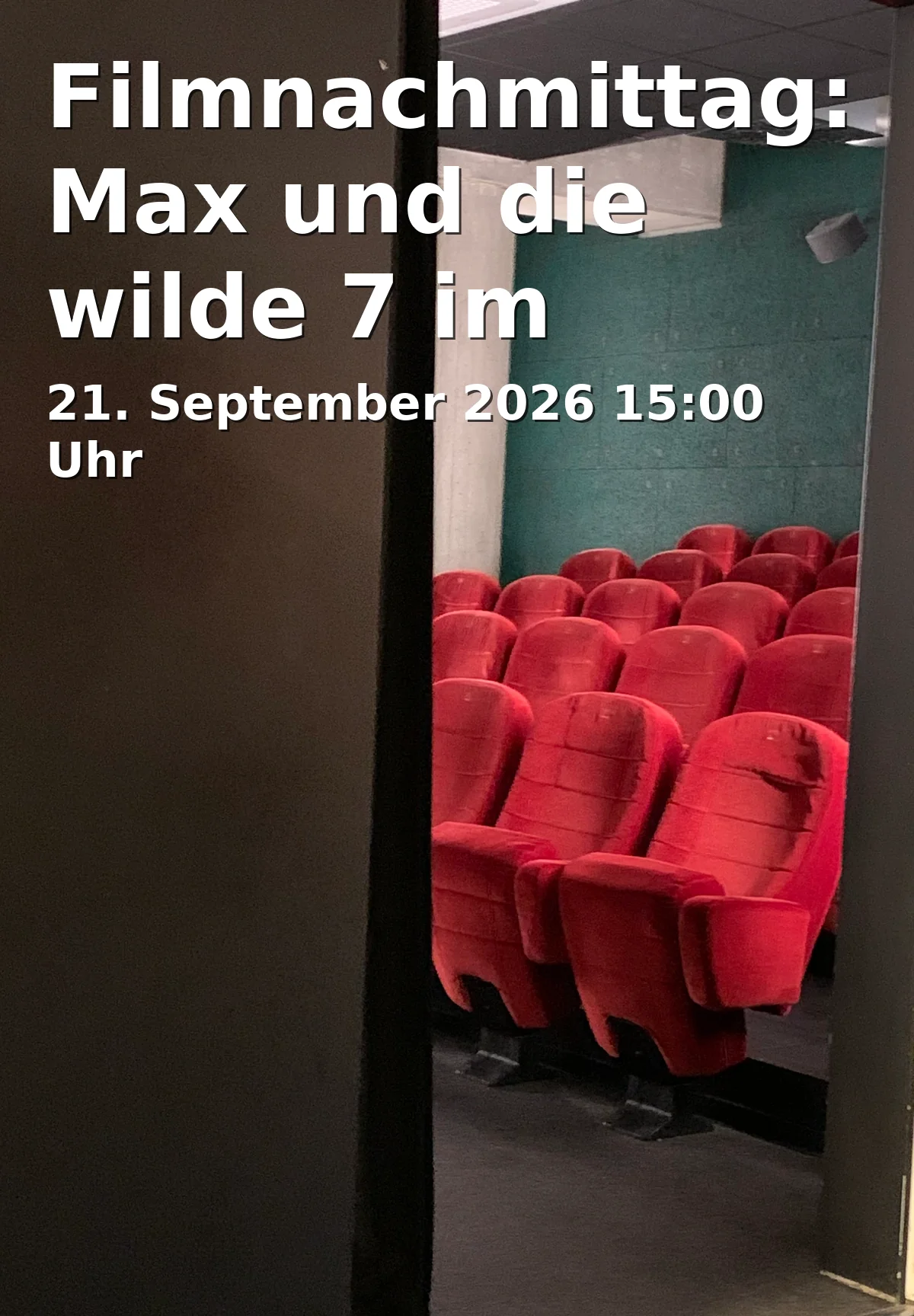 Filmnachmittag: Max und die wilde 7 im Maria-Seltmann-Haus