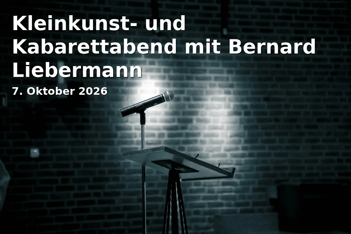 Event: Kleinkunst- und Kabarettabend mit Bernard Liebermann in Parapluie, Weiden on 7. Oktober 2026