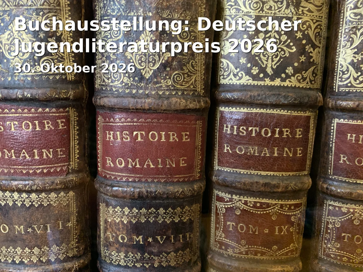 Event: Buchausstellung: Deutscher Jugendliteraturpreis 2026 in Kunsthaus R3, Reitbahn 3, Ansbach on 30. Oktober 2026