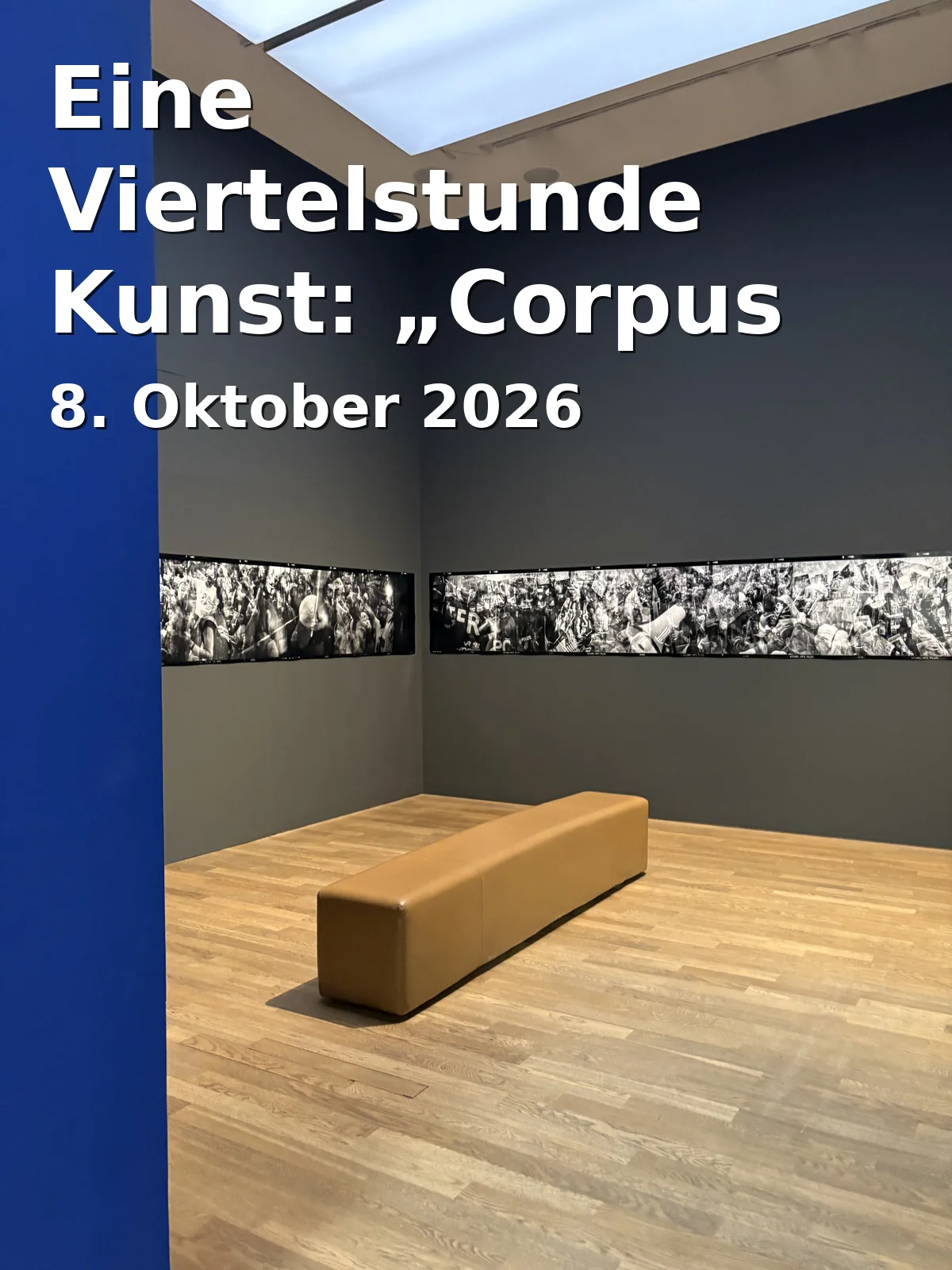 Event: Eine Viertelstunde Kunst: „Corpus Christi“ in Obere Pfarre, Frauenplatz 1, Bamberg on 8. Oktober 2026