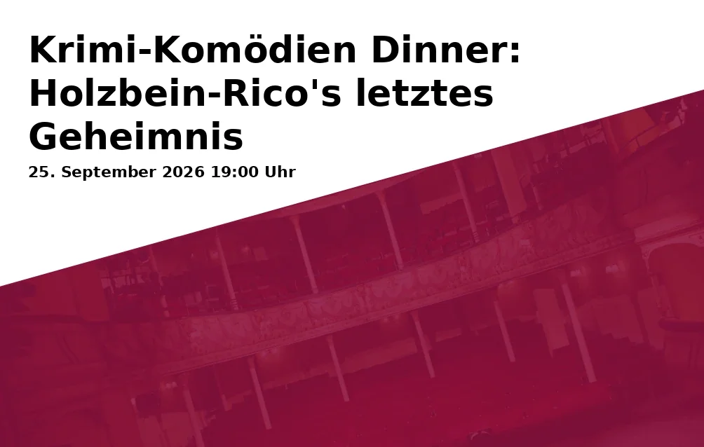Krimi-Komödien Dinner: Holzbein-Rico's letztes Geheimnis