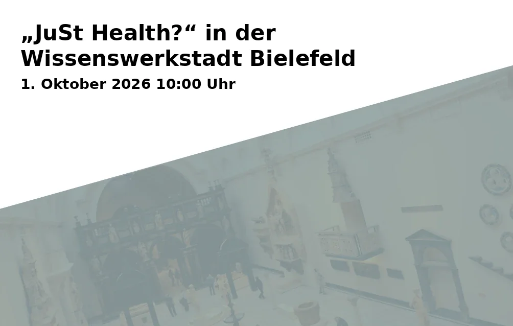 Event: „JuSt Health?“ in der Wissenswerkstadt Bielefeld in Wissenswerkstadt Bielefeld, Wilhelmstraße 3, 33602 Bielefeld on 1. Oktober 2026