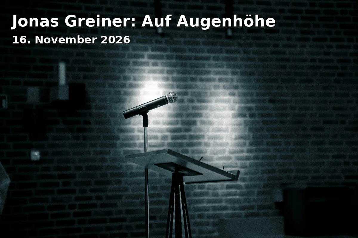 Event: Jonas Greiner: Auf Augenhöhe in Haas Säle, Obere Sandstraße 7, Bamberg on 16. November 2026