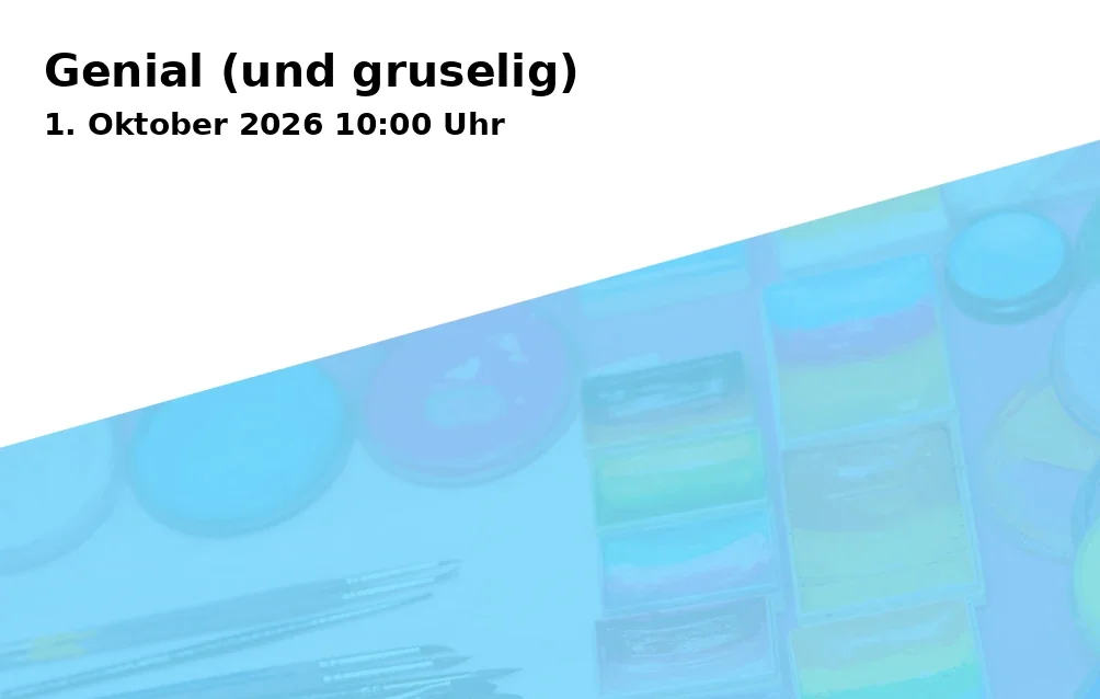 Event: Genial (und gruselig) in Wissenswerkstadt Bielefeld, Wilhelmstraße 3, 33602 Bielefeld on 1. Oktober 2026