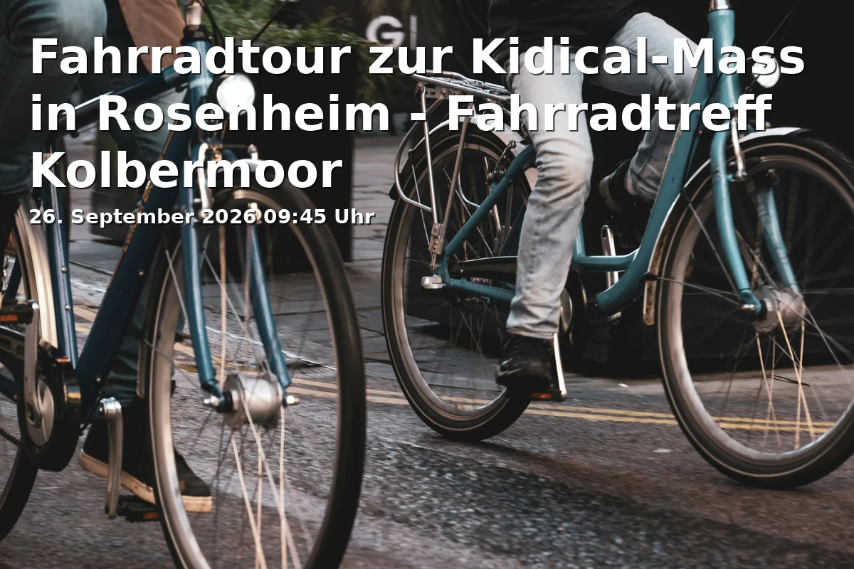 Fahrradtour zur Kidical-Mass in Rosenheim - Fahrradtreff Kolbermoor
