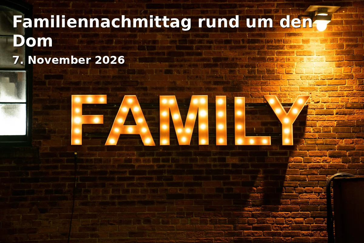 Event: Familiennachmittag rund um den Dom in Dommuseum Hildesheim, Domhof 18-21, 31134 Hildesheim on 7. November 2026