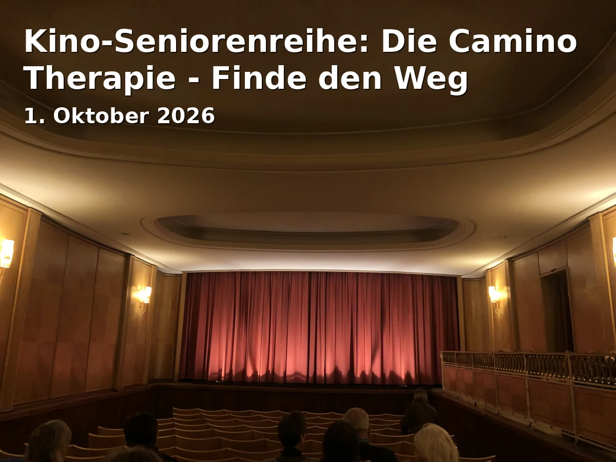 Kino-Seniorenreihe: Die Camino Therapie - Finde den Weg