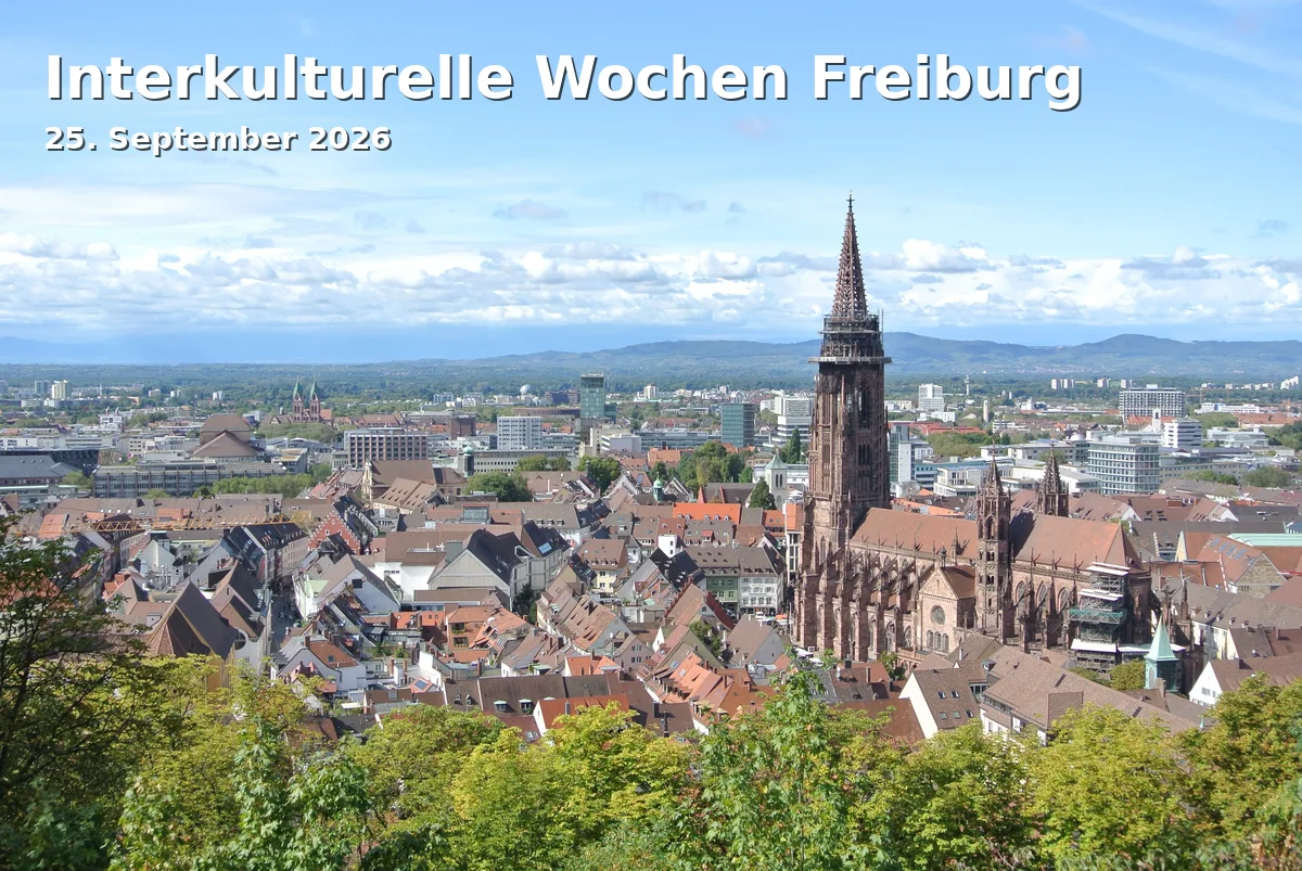 Event: Interkulturelle Wochen Freiburg in verschiedene Orte, 79098 Freiburg on 25. September 2026