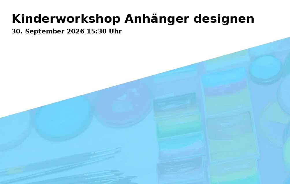Event: Kinderworkshop Anhänger designen in Kunterbunt Family Concept Store, Innsbrucker Str. 32, 74072 Heilbronn on 30. September 2026