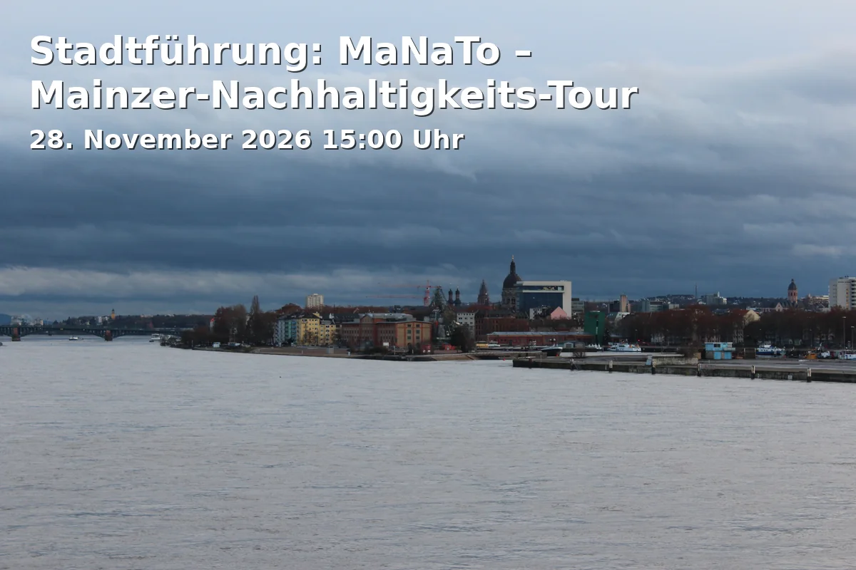 Event: Stadtführung: MaNaTo – Mainzer-Nachhaltigkeits-Tour