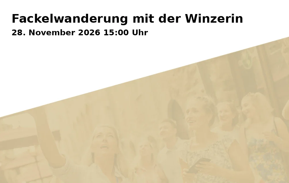 Event: Fackelwanderung mit der Winzerin in Weingut Wasem Doppelstück, Stiegelgasse 50, 55218 Ingelheim am Rhein on 28. November 2026