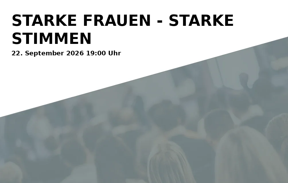 Event: STARKE FRAUEN - STARKE STIMMEN