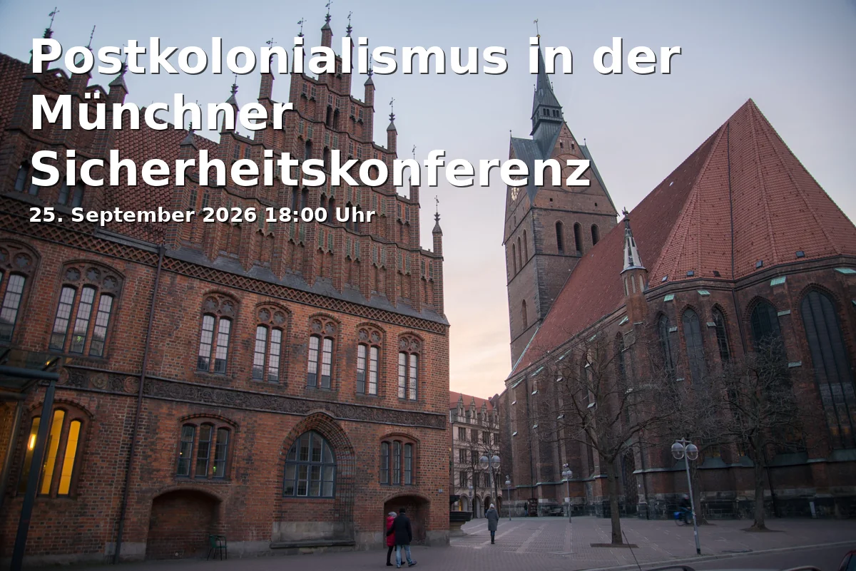 Event: Postkolonialismus in der Münchner Sicherheitskonferenz in Weltladencafé, Göttingen on 25. September 2026