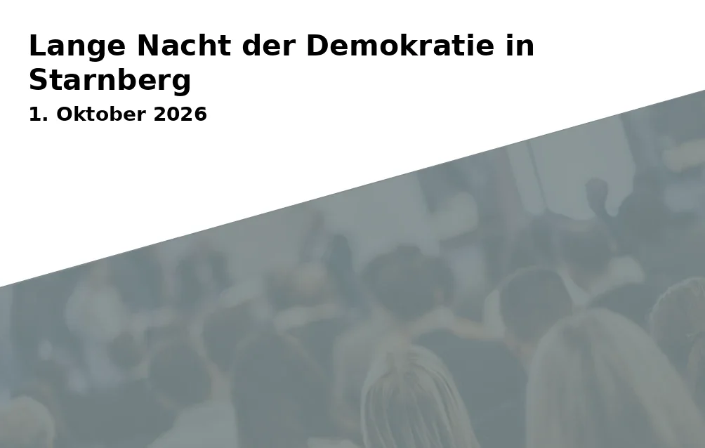 Event: Lange Nacht der Demokratie in Starnberg
