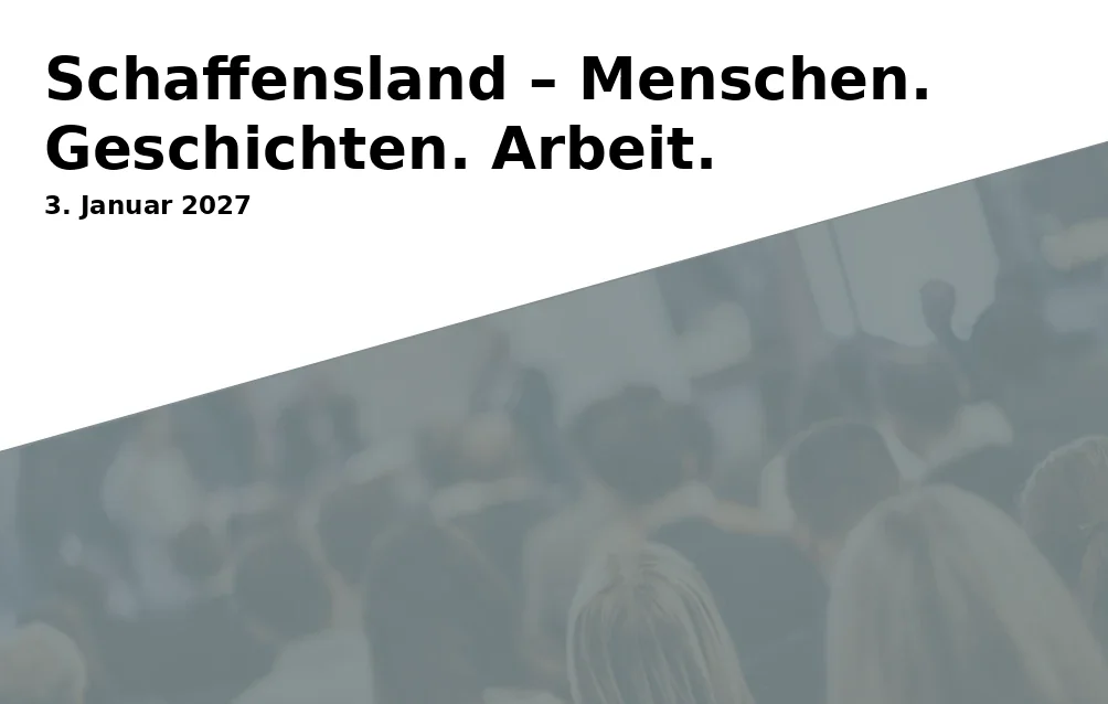 Event: Schaffensland – Menschen. Geschichten. Arbeit.