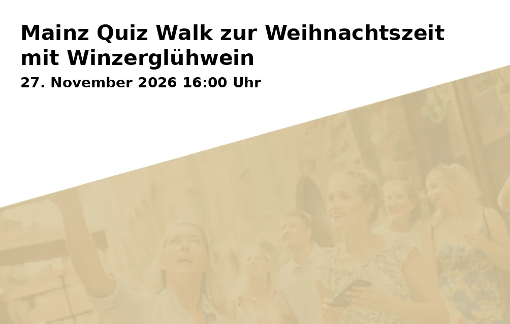 Mainz Quiz Walk zur Weihnachtszeit mit Winzerglühwein