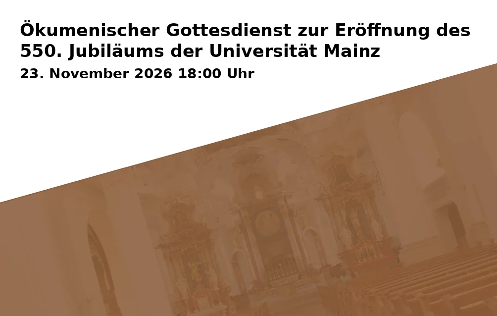 Ökumenischer Gottesdienst zur Eröffnung des 550. Jubiläums der Universität Mainz