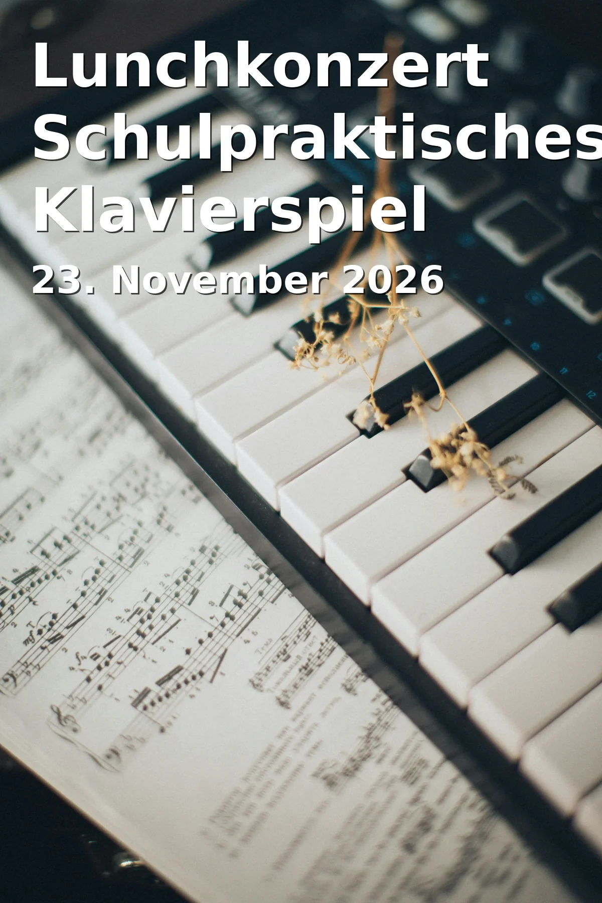 Lunchkonzert Schulpraktisches Klavierspiel
