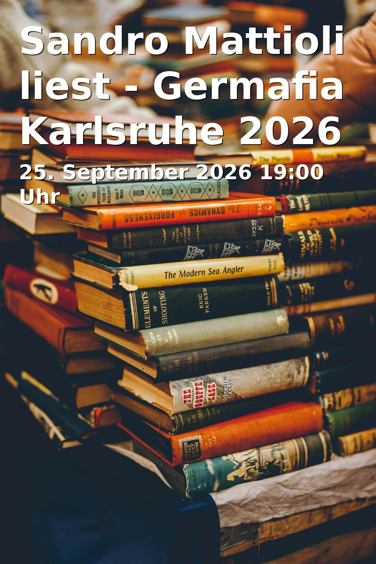 Event: Sandro Mattioli liest - Germafia Karlsruhe 2026 in VHS Karlsruhe, Ulrich-Bernays-Saal, Kaiserallee 12e, 76133 Karlsruhe on 25. September 2026