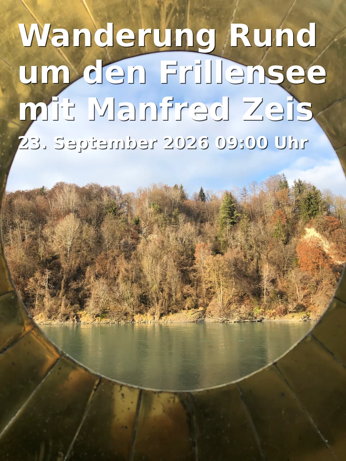 Wanderung Rund um den Frillensee mit Manfred Zeis