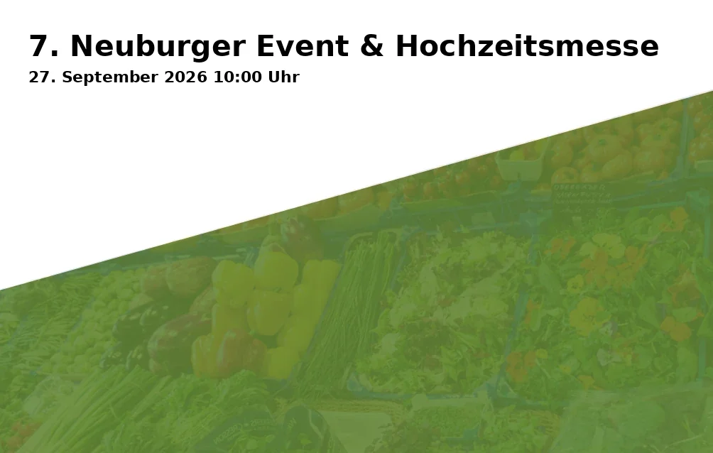 Event: 7. Neuburger Event & Hochzeitsmesse in Residenzschloss Neuburg an der Donau, Residenzstraße 2, 86633 Neuburg an der Donau on 27. September 2026