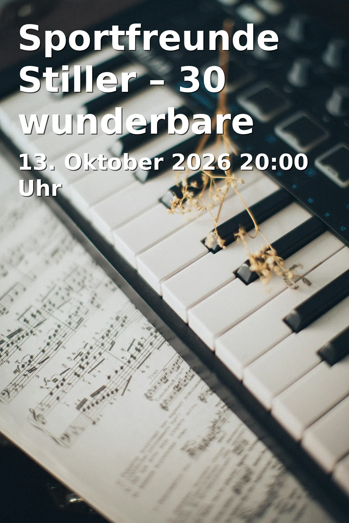 Event: Sportfreunde Stiller – 30 wunderbare Jahre in KONGRESS am PARK Augsburg, Gögginger Str. 10, 86199 Augsburg on 13. Oktober 2026