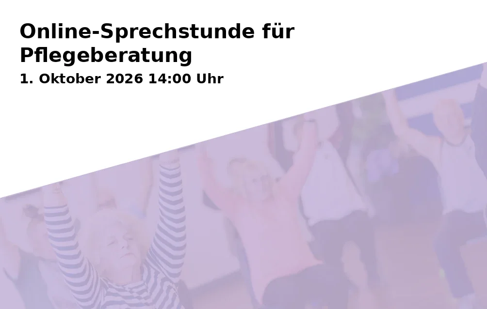 Event: Online-Sprechstunde für Pflegeberatung