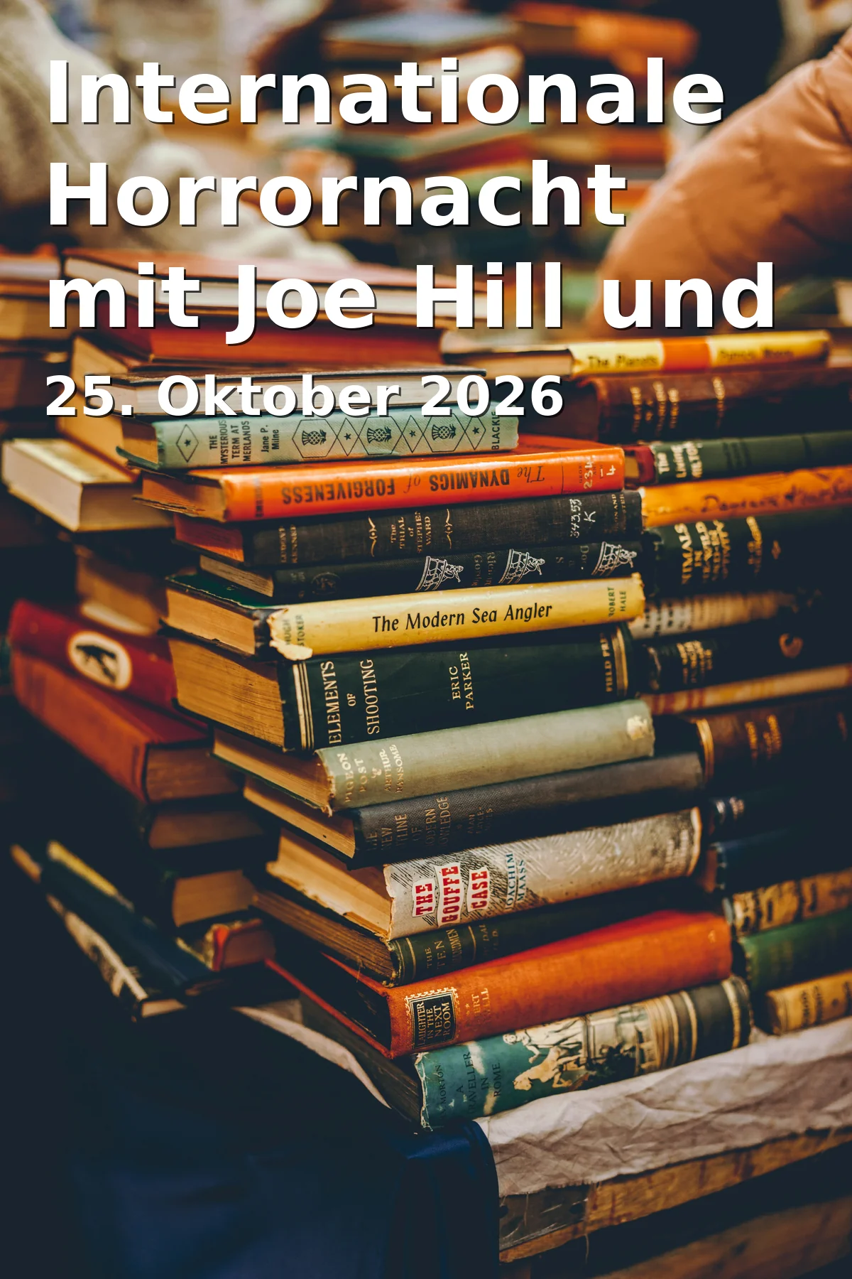 Event: Internationale Horrornacht mit Joe Hill und Thomas Olde Heuvelt in Schauburg Filmpalast, Gelsenkirchen on 25. Oktober 2026