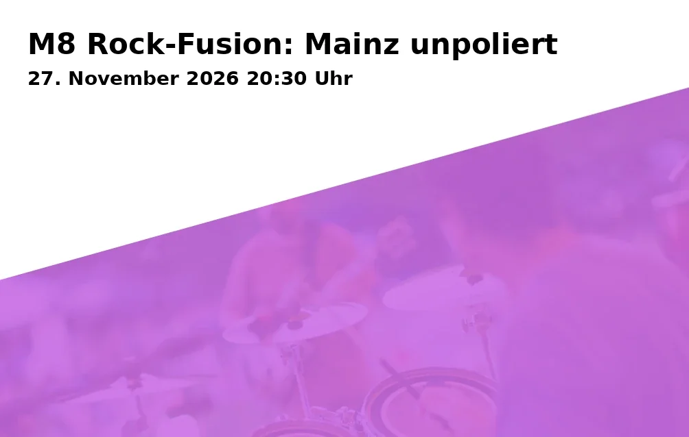 M8 Rock-Fusion: Mainz unpoliert