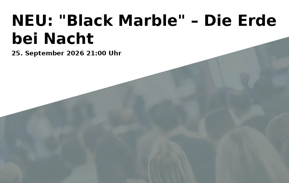 Event: NEU: "Black Marble" – Die Erde bei Nacht in PLANET KA Planetarium Karlsruhe, Alter Schlachthof 4, 76131 Karlsruhe on 25. September 2026