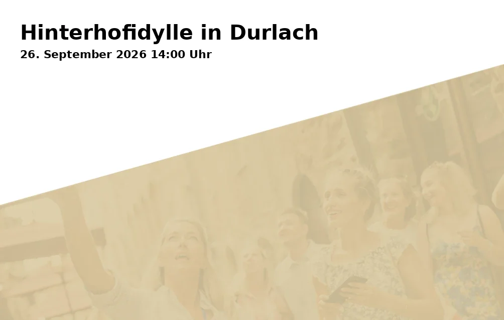 Event: Hinterhofidylle in Durlach