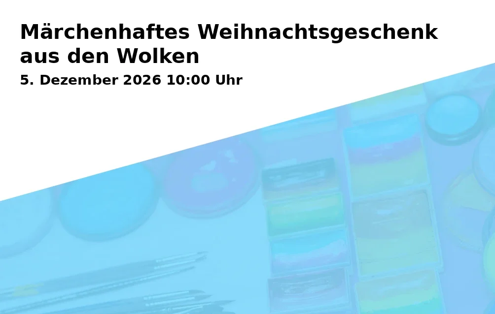 Event: Märchenhaftes Weihnachtsgeschenk aus den Wolken