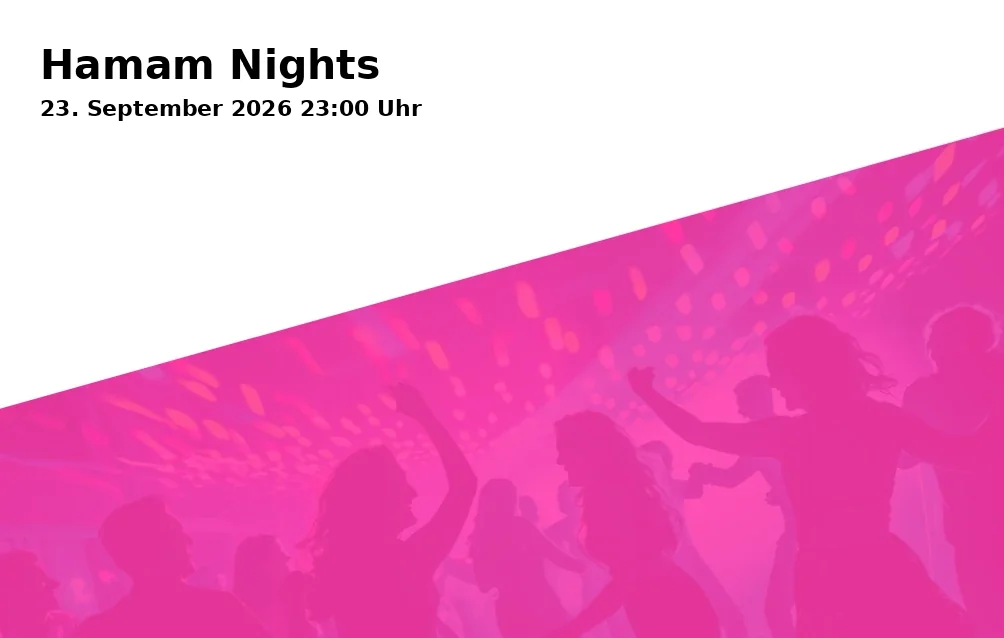 Event: Hamam Nights in City Club, Konrad-Adenauer-Allee 9, 86150 Augsburg on 23. September 2026