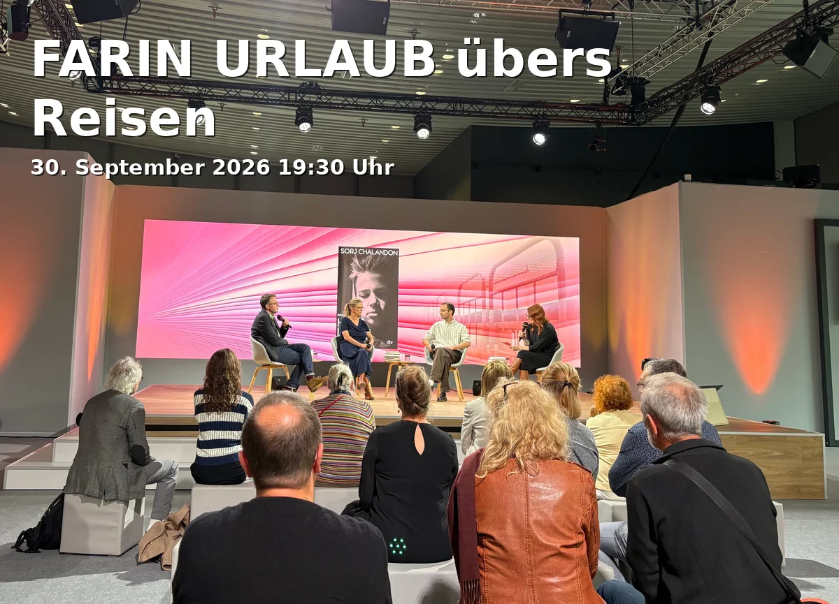 Event: FARIN URLAUB übers Reisen in Deutsches Theater, Theatersaal, Schwanthalerstraße 13, 80336 München on 30. September 2026