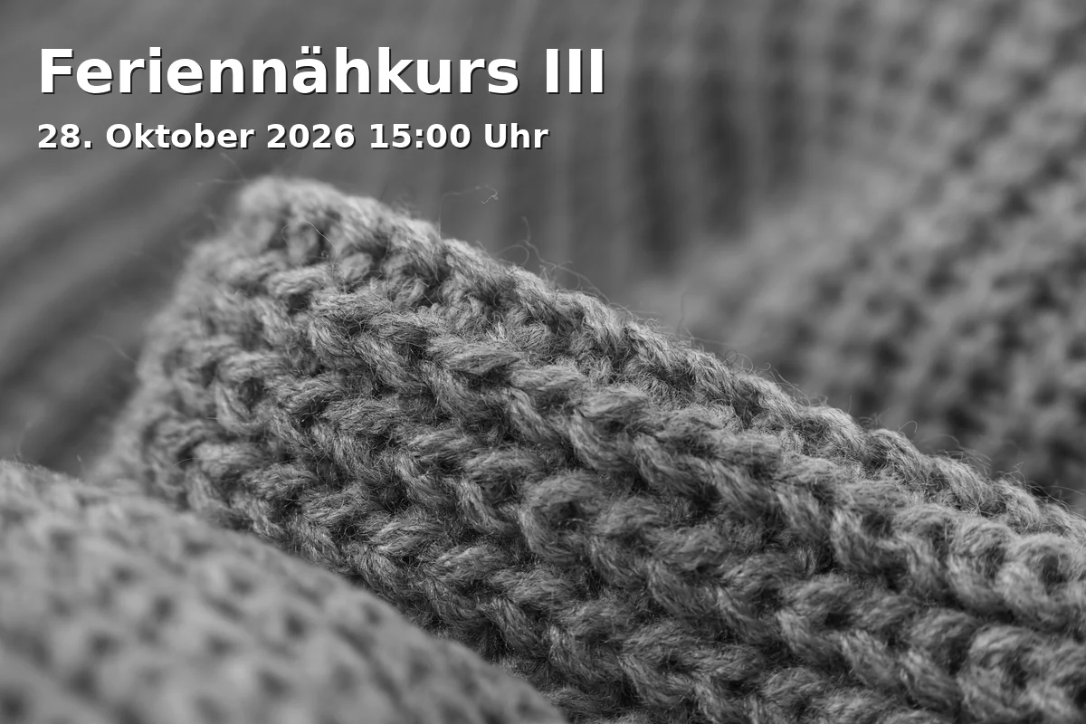 Event: Feriennähkurs III in Ninibutz - Stofflädchen und Atelier, Kessenicher Straße 175, 53129 Bonn on 28. Oktober 2026