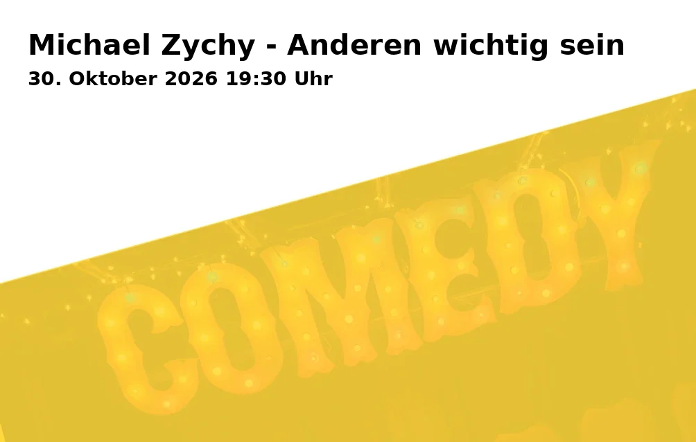 Event: Michael Zychy - Anderen wichtig sein in Bonn on 30. Oktober 2026