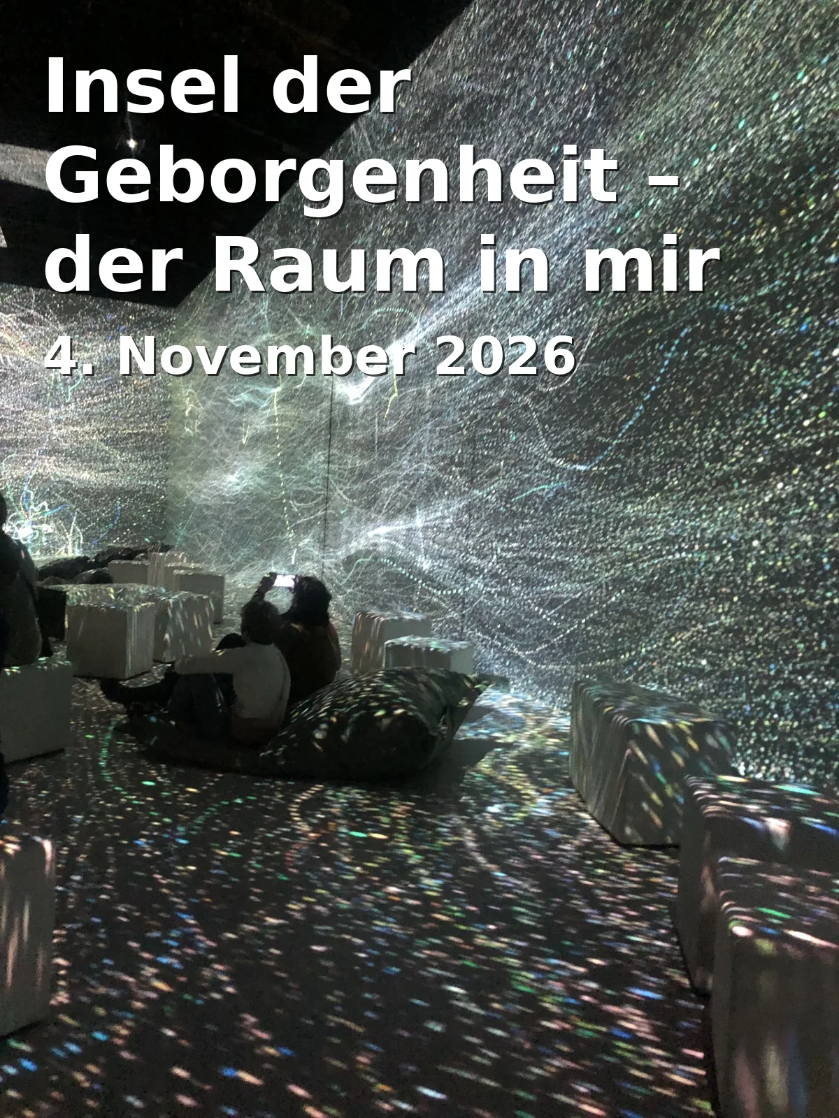 Event: Insel der Geborgenheit – der Raum in mir