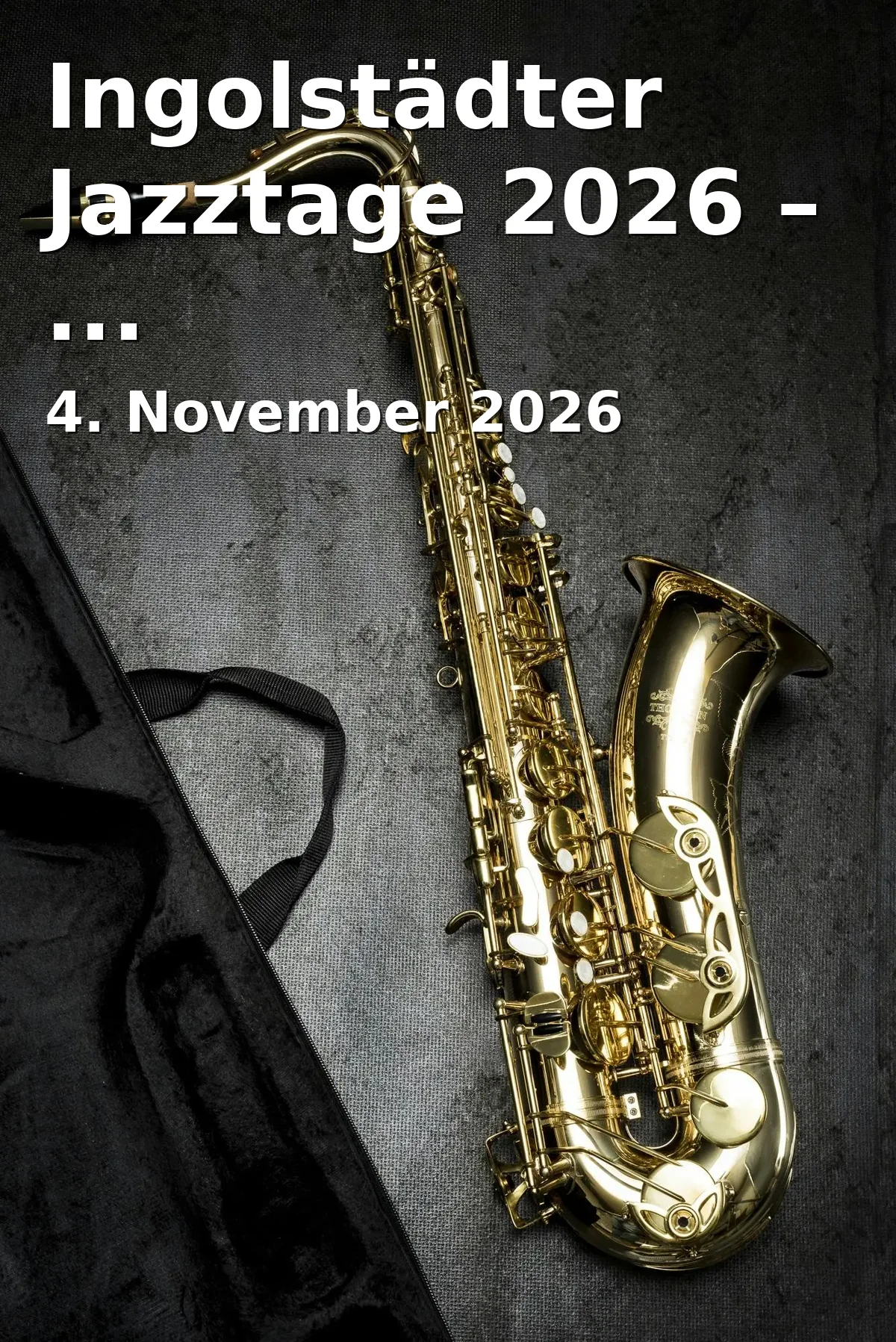 Event: Ingolstädter Jazztage 2026 – Eröffnungsveranstaltung