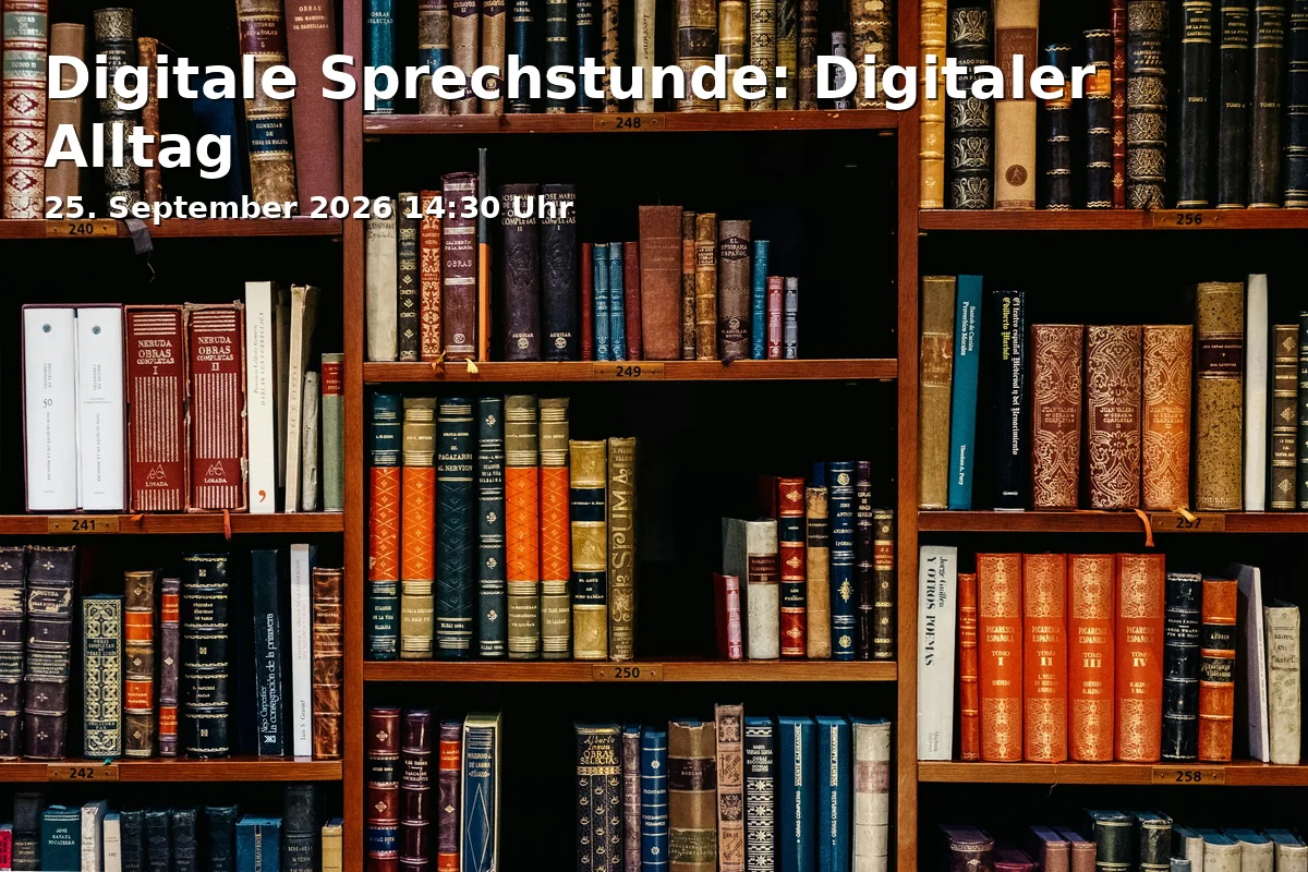 Event: Digitale Sprechstunde: Digitaler Alltag in Stadtbibliothek Hauptstelle, Münsterplatz 17, 79098 Freiburg on 25. September 2026