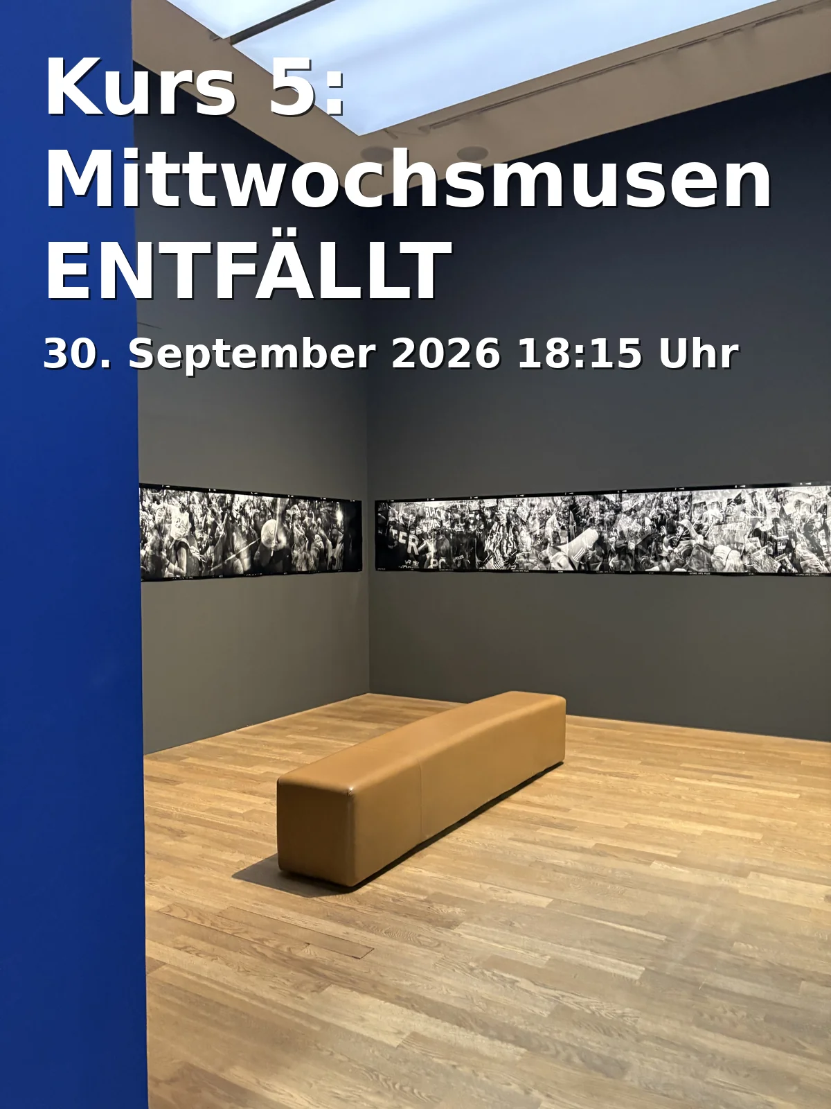 Event: Kurs 5: Mittwochsmusen ENTFÄLLT in Kunsthalle Bielefeld, Artur-Ladebeck-Straße 5, 33602 Bielefeld on 30. September 2026