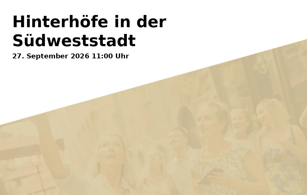 Event: Hinterhöfe in der Südweststadt