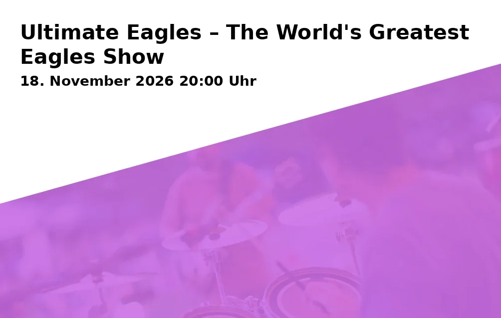 Ultimate Eagles – The World's Greatest Eagles Show