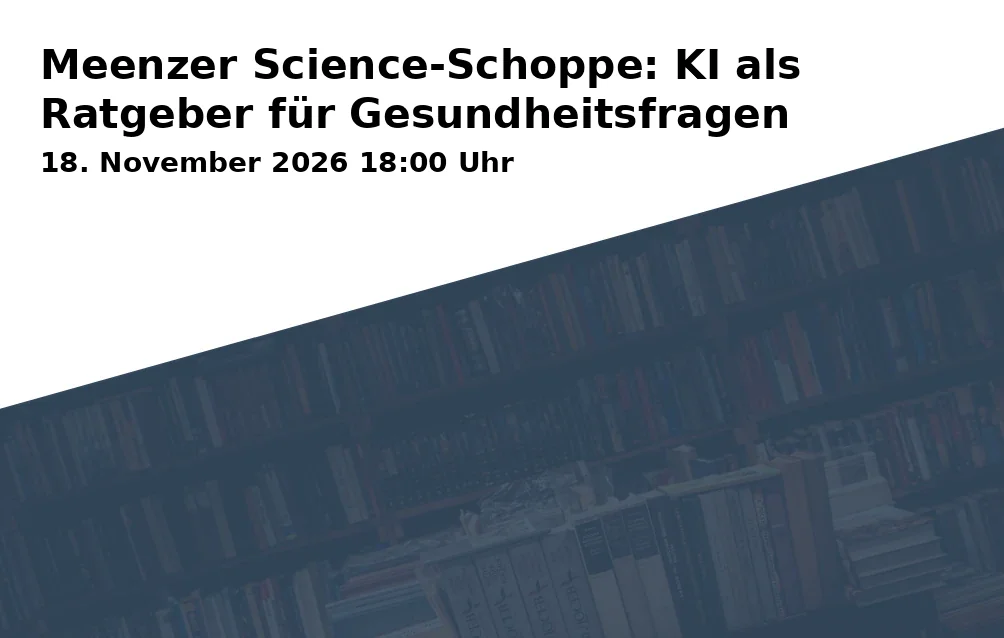 Meenzer Science-Schoppe: KI als Ratgeber für Gesundheitsfragen