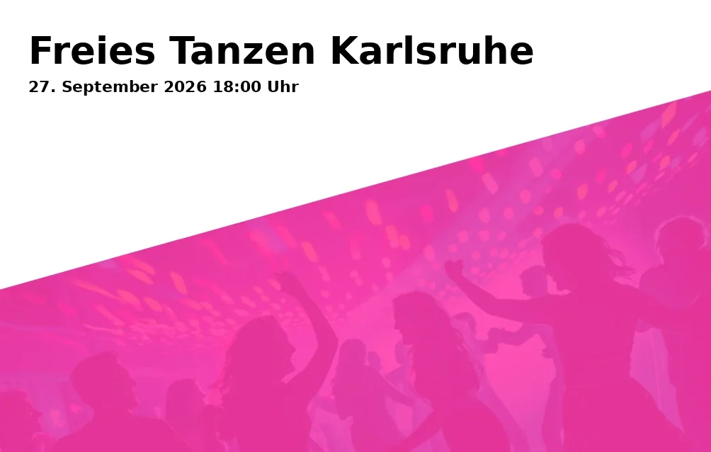 Event: Freies Tanzen Karlsruhe in Anne-Frank-Haus, Moltkestraße 20, 76133 Karlsruhe on 27. September 2026