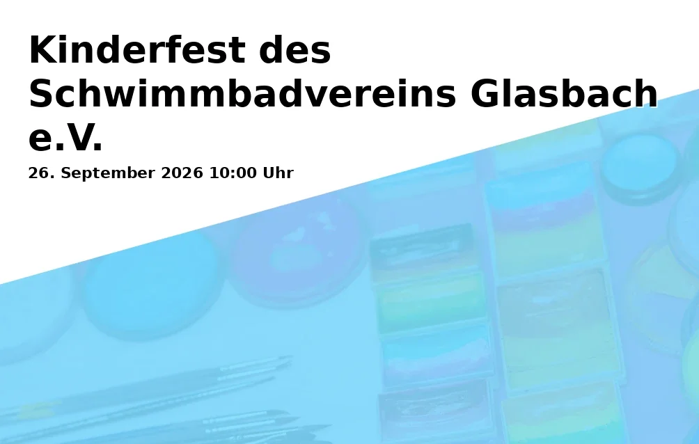Kinderfest des Schwimmbadvereins Glasbach e.V.