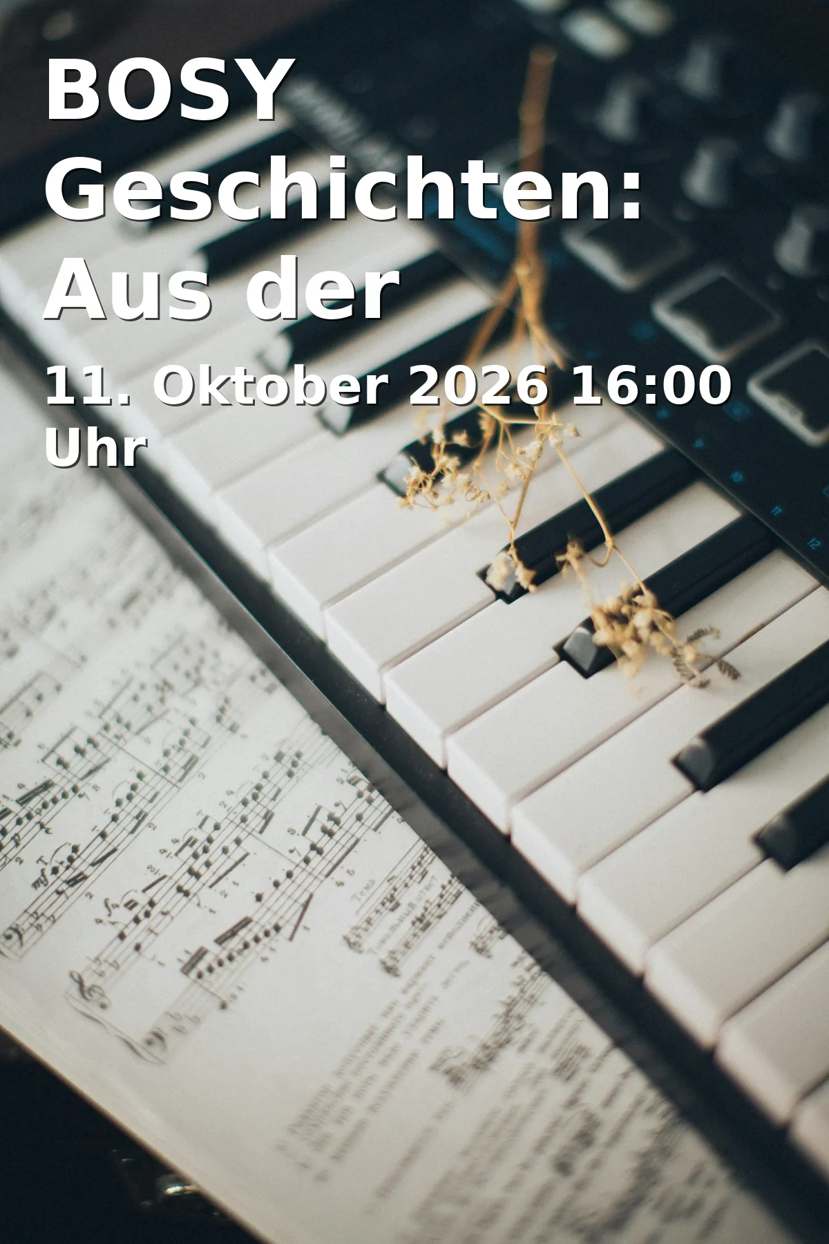 Event: BOSY Geschichten: Aus der Schublade in Anneliese Brost Musikforum Ruhr, Marienplatz 1, 44787 Bochum on 11. Oktober 2026