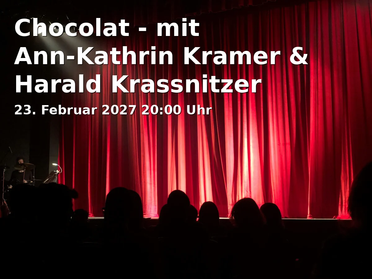 Event: Chocolat - mit Ann-Kathrin Kramer & Harald Krassnitzer