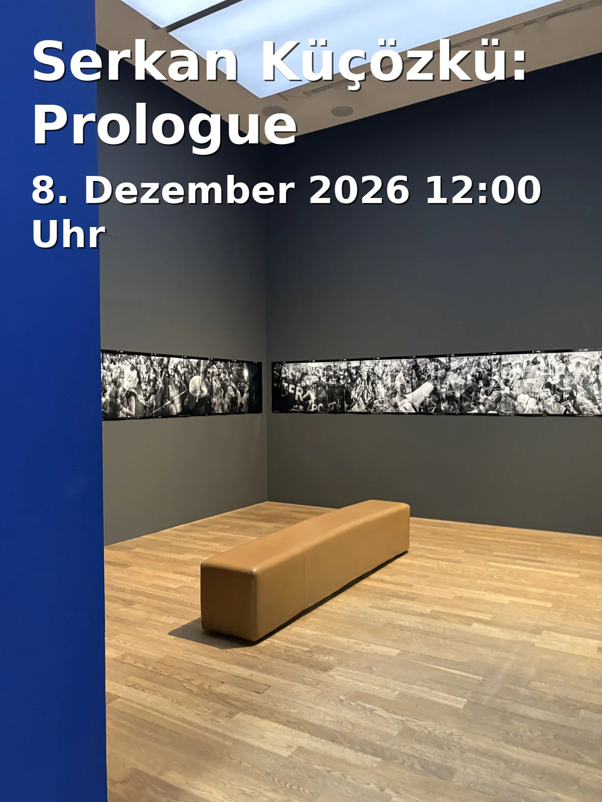 Event: Serkan Küçözkü: Prologue