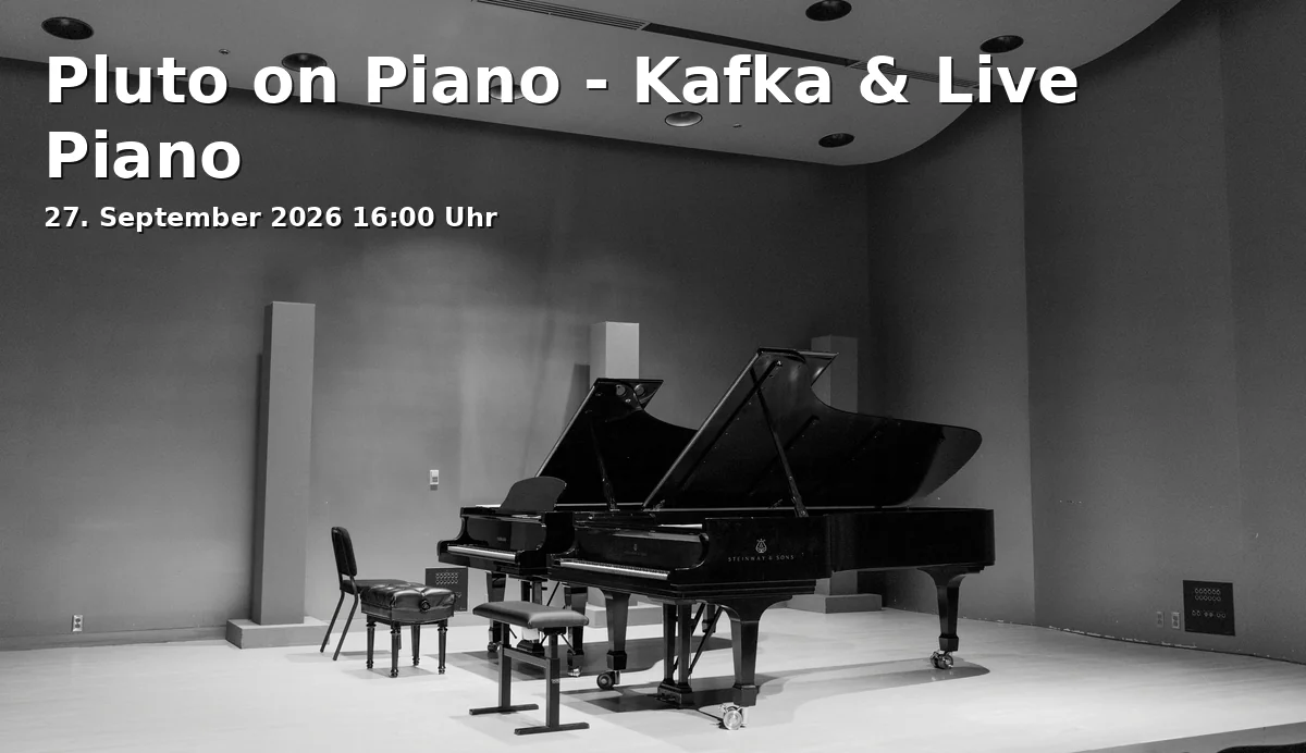 Event: Pluto on Piano - Kafka & Live Piano in Antik & Vintage Wohndesign, Uerdinger Straße 67, 40474 Düsseldorf on 27. September 2026